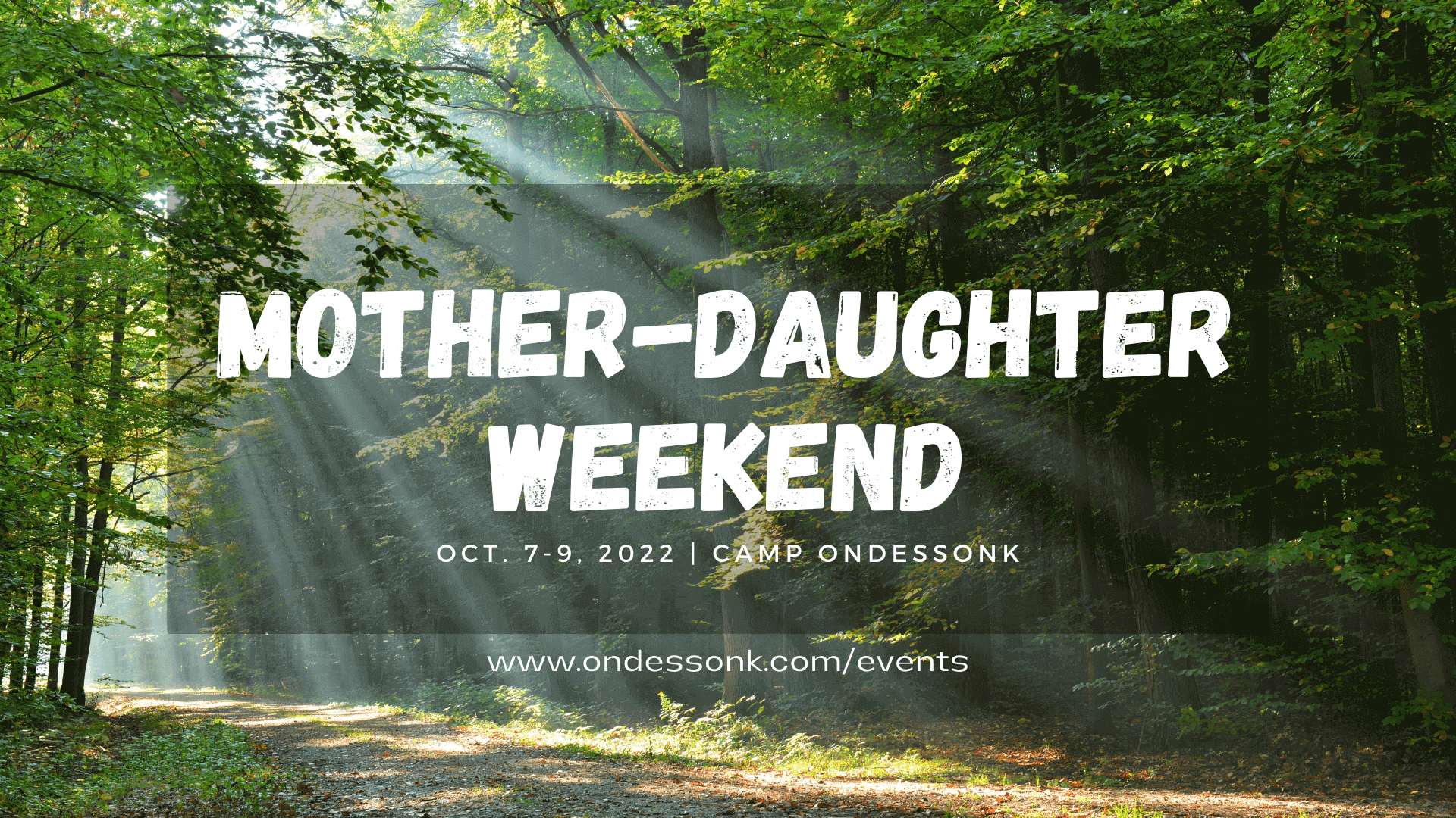 Mother - daughter weekend.